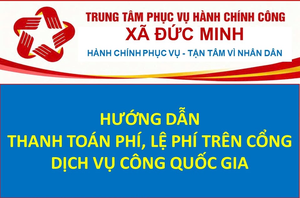 Các bước thanh toán phí, lệ phí trên Cổng dịch vụ công quốc gia