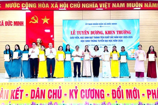 Đức Minh: Tuyên dương khen thưởng giáo viên, học sinh xuất sắc.