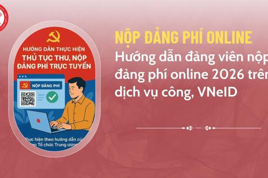 Hướng dẫn nộp đảng phí trên Cổng DVCQG