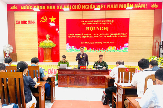 Đức Minh triển khai công tác tuyển chọn, gọi công dân nhập ngũ và tham gia nghĩa vụ Công an nhân dân năm 2027 